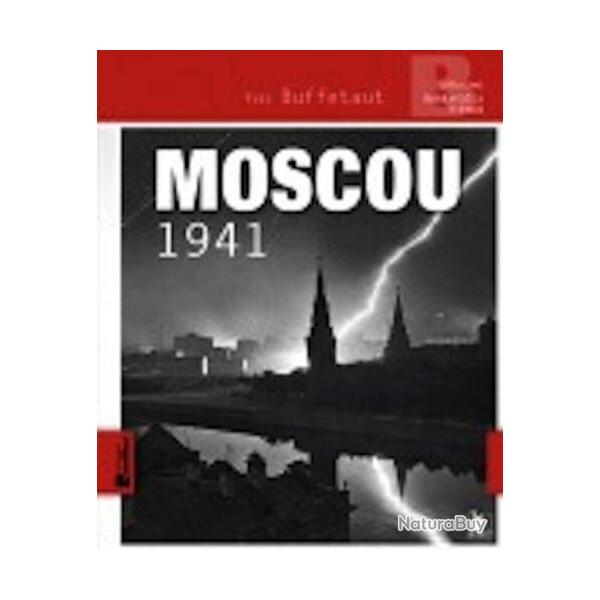 Moscou 1941, oprations Barbarossa et Typhon, d'Yves Buffetaut