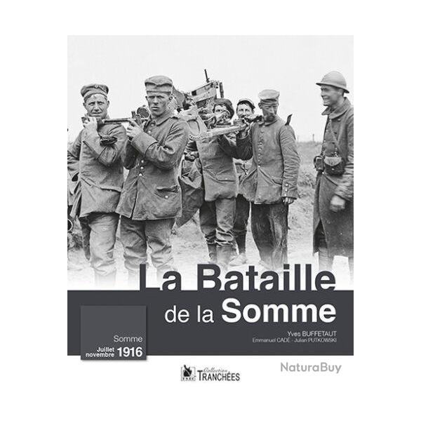 La Bataille de la Somme, Somme, juillet novembre 1916