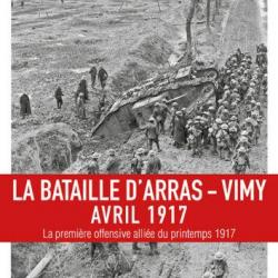 La Bataille d'Arras Vimy, avril 1917, d'Yves Buffetaut (réédition avec nouvelle couverture)