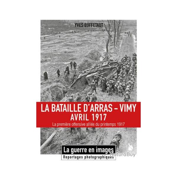 La Bataille d'Arras Vimy, avril 1917, d'Yves Buffetaut (rdition avec nouvelle couverture)