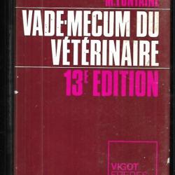 vade mécum du vétérinaire 13e édition , d'a.brion et m.fontaine