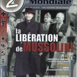 La libération de Mussolini, août septembre 1943, magazine 2e Guerre mondiale n° 17