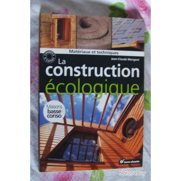 LA CONSTRUCTION COLOGIQUE DE JEAN-CLAUDE MENGONI (MAISONS BASSE CONSO.) DITEUR TERRE VIVANTE