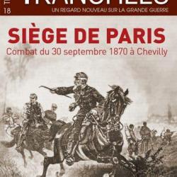 Le siège de Paris, Combat du 30 septembre 1870, à Chevilly, magazine Tranchées hors-série n° 18