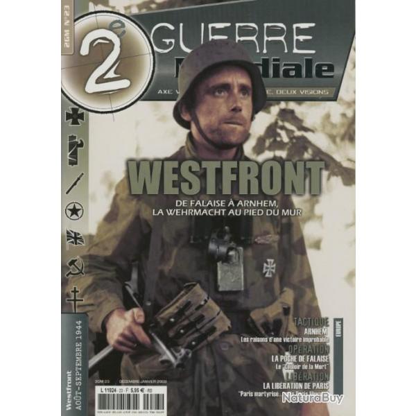 Westfront, de Falaise  Arnhem, la Wehrmacht au pied du mur, magazine 2e Guerre mondiale n 23