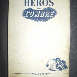 PETER CHEYNEY / HEROS DE L'OMBRE / PRESSES DE LA CITE