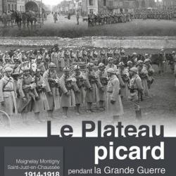 Le Plateau picard pendant la Grande Guerre, Maignelay Montigny Saint-Just-en-Chaussée