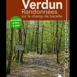 Verdun, randonnées sur le champ de bataille