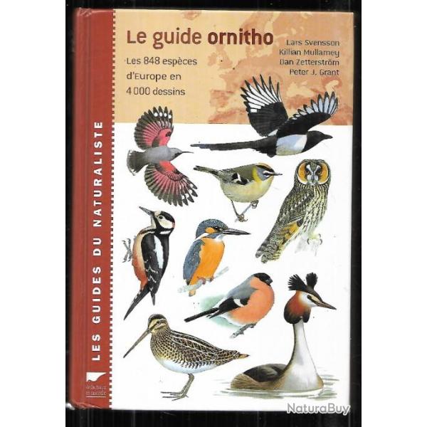 le guide ornitho , les guides du naturaliste 848 espces de lars svensson peterj.grant et autres