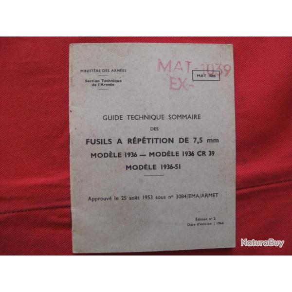 MANUEL UTILISATION : Fusil  REPETITION de 7,5 mm Modle : 1936 , 1936 CR 39 , 1936-51