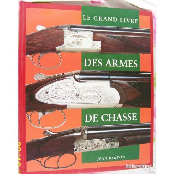 LE GRAND LIVRE DES ARMES DE CHASSE DE JEAN BRETON - EDITION FRANCE LOISIRS-10  SEULEMENT