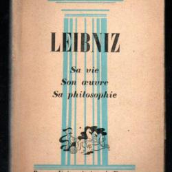 leibniz sa vie son oeuvre sa philosophie de andré cresson , collection philosophes