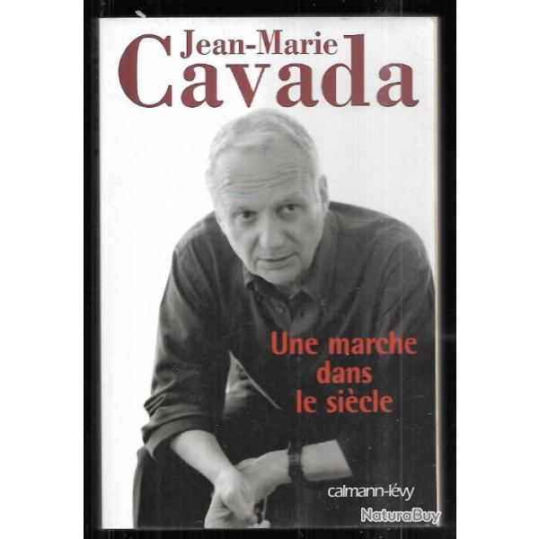 une marche dans le sicle de jean-marie cavada