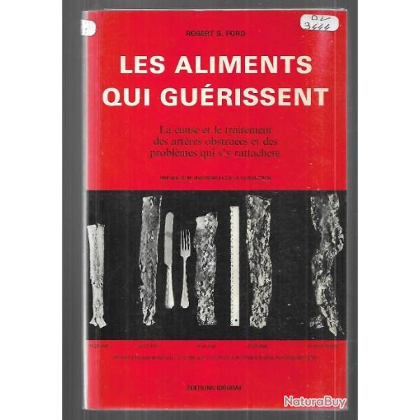 les aliments qui gurissent la cause et le traitement des artres obstrues robert s.ford