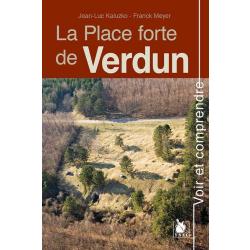 La Place forte de Verdun, de Jean-Luc Kaluzko et Franck Meyer