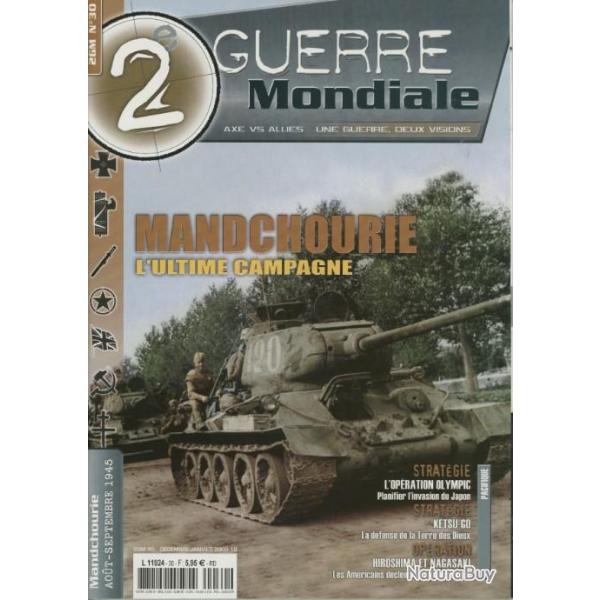 Mandchourie, l'ultime campagne, magazine 2e Guerre mondiale n 30
