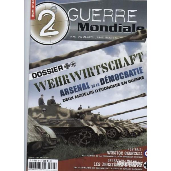 Wehrwirtschaft face  l'arsenal de la dmocratie, magazine 2e Guerre mondiale n 40