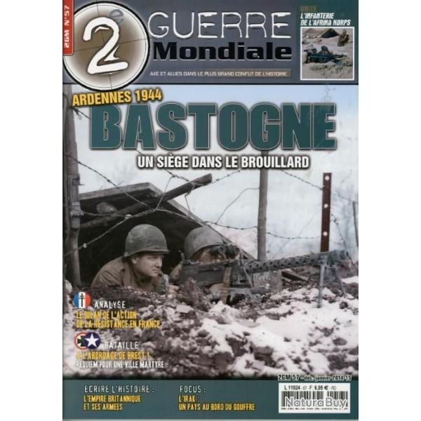 Ardennes 1944, Bastogne, un sige dans le brouillard, magazine 2e Guerre mondiale n 57