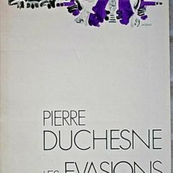 Les évasions célèbres - Pierre Duchesne