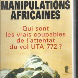 manipulations africaines qui sont les coupables de l'attentat du vol uta 772 ? de pierre péan dc10