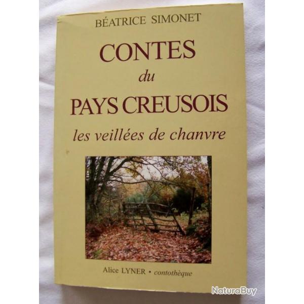 CONTES DU PAYS CREUSOIS - LES VEILLES DE CHANVRE DE BATRICE SIMONET EDITEURS ALICE LYNER