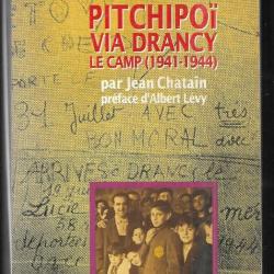 pitchipoi via drancy le camp 1941-1944 par jean chatain , déportation