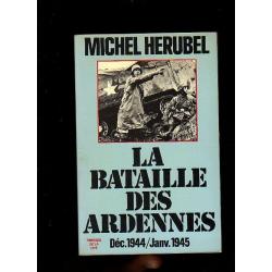 La bataille des ardennes décembre 1944 de michel hérubel , belgique