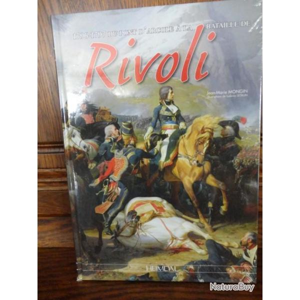 Livre Rivoli 1796 1797 Du pont d'Arcole  la bataille de Rivoli HEIMDAL