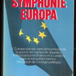 symphonie europa de jean a.pirlot l'europe est née dans la tourmente de la guerre