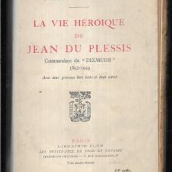 La Vie héroïque de Jean du Plessis, commandant du Dixmude, 1892-1923. dirigeable , zeppelin