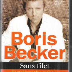boris beker sans filet l'autobiographie explosive de boum-boum