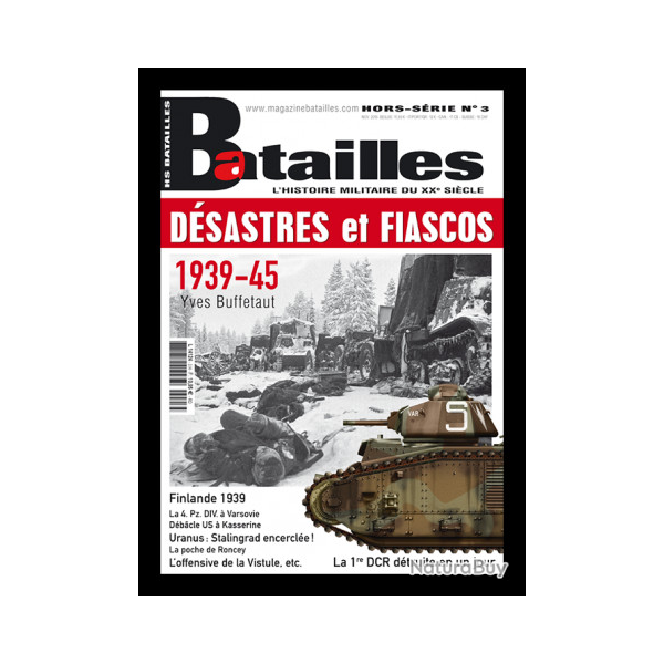 Dsastres et fiascos 1939-1945, magazine Batailles hors-srie n 3 nouvelle formule