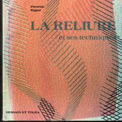 la reliure et ses techniques de pierrette rigaut