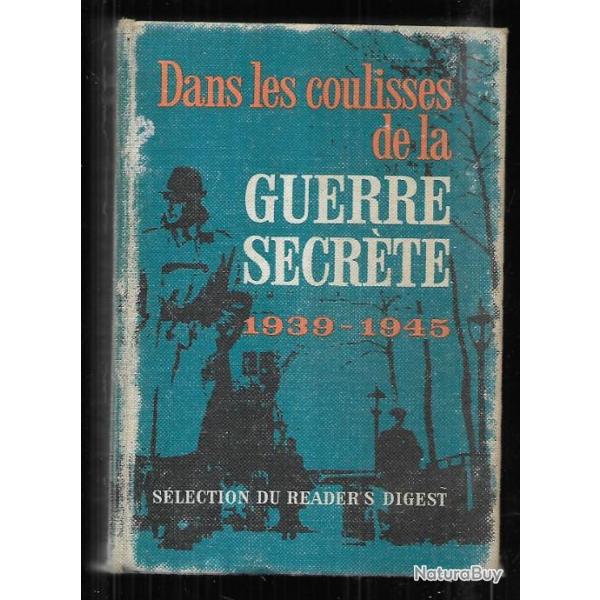 Dans les coulisses guerre secrte 1939-1945 collectif