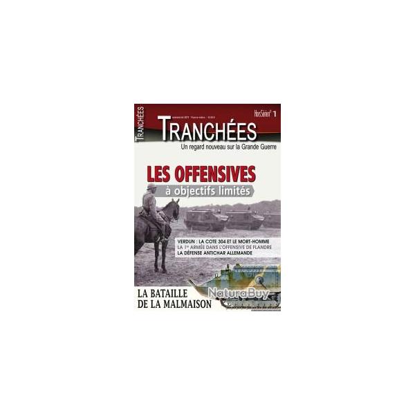 Les offensives  objectifs limits, Verdun, cote 304, Flandre, magazine Tranches hors-srie n 1