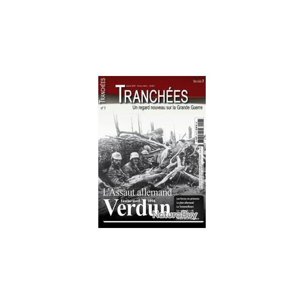 L'assaut allemand  Verdun, fvrier juin 1916, magazine Tranches hors-srie n 7