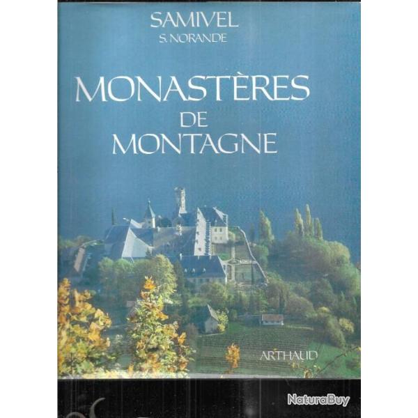 Monastres de montagne par samivel Saint-Maurice d'Agaune, Novalaise, Talloires, Grand-Saint-Bernard