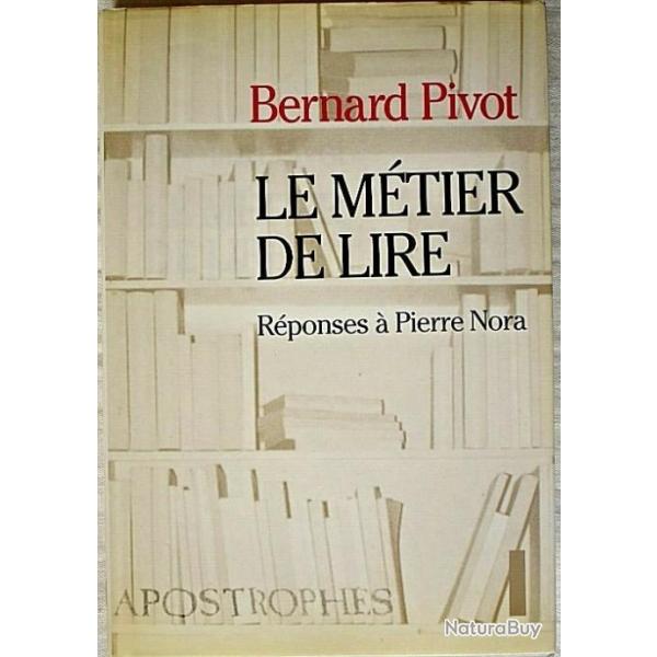 Le mtier de lire - Bernard Pivot