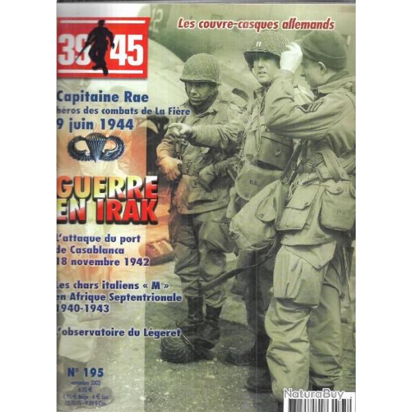 39-45 Magazine n195, guerre en irak 41, couvre-casques allemands, 507th pir cne r.d.rae, auchinleck