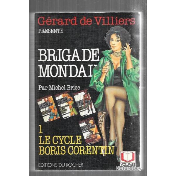 Brigade mondaine, le cycle Boris Corentin. 1, Le monstre d'Orgeval grard de villiers