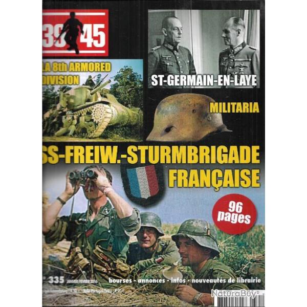 39-45 Magazine n335 sturmbrigade frankreich, 8th armored division , saint germain en laye qg,
