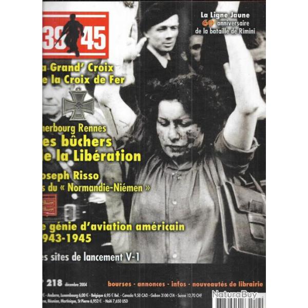 39-45 Magazine 218 sites v 1, normandie-niemen, grand'croix de la croix de fer, gnie d'aviation us