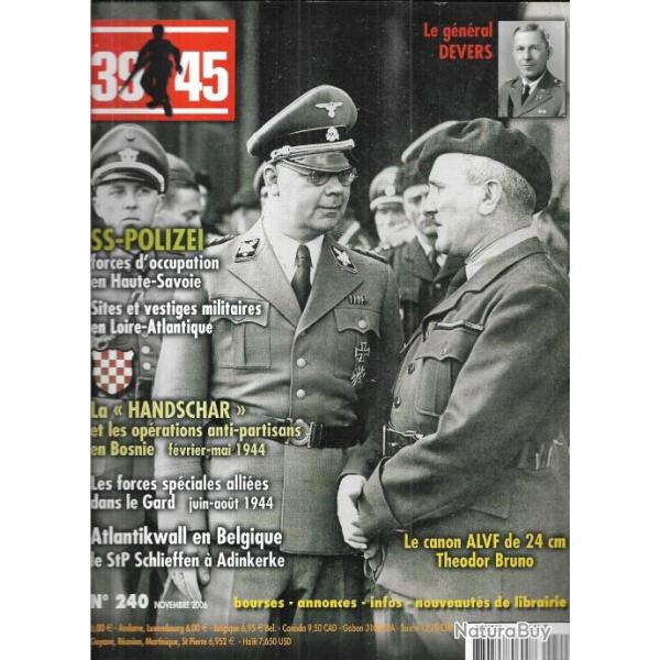 39-45 Magazine 240 ss poliezi haute savoie, la handschar, atlantiquewall , canon bruno, gnral deve