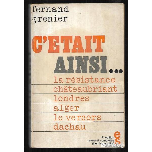 c'tait ainsi 1940-45...la rsistance chateaubriant londres alger le vercors dachau, fernand grenier