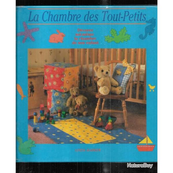 la chambre des tout-petits dcorer soi-mme la chambre de son enfant de linda barker