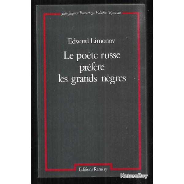 Le pote russe prfre les grands ngres d'dward limonov