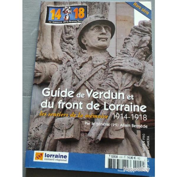 Guide De Verdun Et Du Front De Lorraine. Les Sentiers De La Mmoire. 1914 - 1918