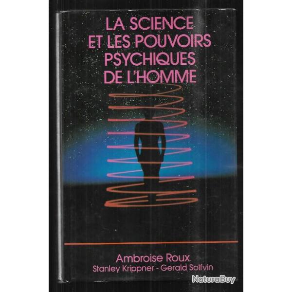 la science et les pouvoirs psychiques de l'homme d'amboise roux