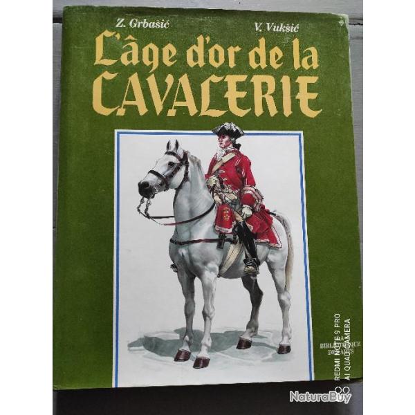 L'AGE D'OR DE LA CAVALERIE - GRBASIC Z. - VUKSIC V.