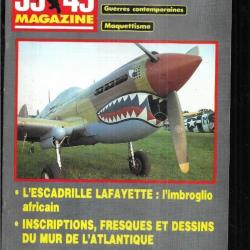 39-45 Magazine 36 épuisé éditeur corsaires kriegsmarine, escadrille lafayette, fresques mur de l'atl